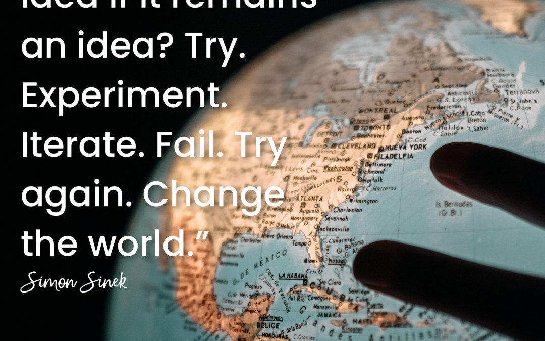 Experiment. Iterate. Fail. Try Again.
